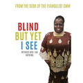Blind But Yet I See