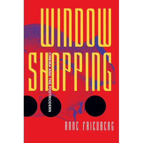 Window Shopping: Cinema and the Postmodern
