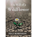 The Will of a Wildflower