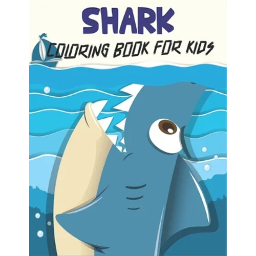 Shark Coloring Book For Kids: Shark Coloring Gift Book For Kids