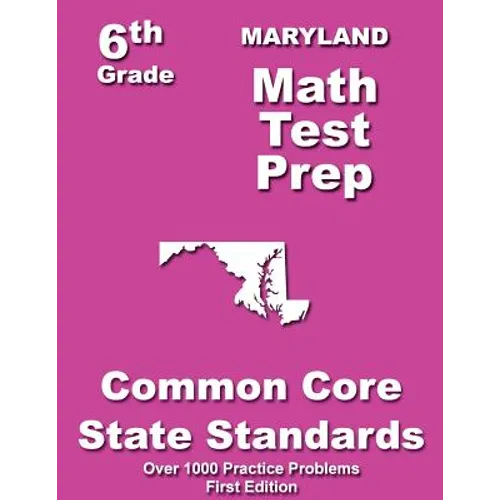Maryland 6th Grade Math Test Prep: Common Core Learning Standards