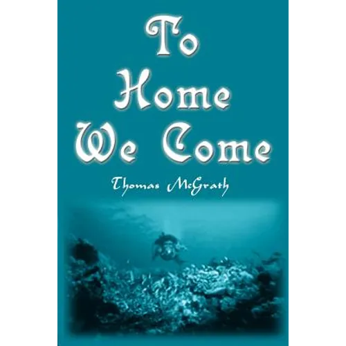 To Home We Come