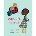 Ways to Be from A to Z