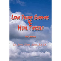 Love Thine Enemas & Heal Thyself: 5th Ed.