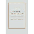 Representative Democracy: Principles and Genealogy