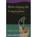 Redeveloping the Congregation: A How to for Lasting Change