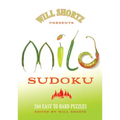 Will Shortz Presents Mild Sudoku: 200 Easy to Hard Puzzles