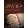 Rapid Insights Bible Survey: An Inspirational, Devotional, and Studious Focus on Never-Changing Biblical Principles