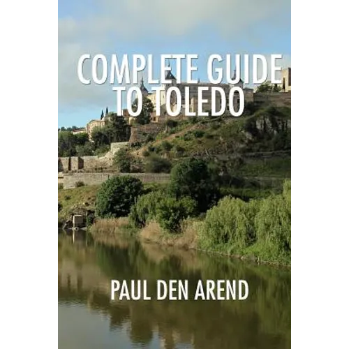 Complete Guide to Toledo
