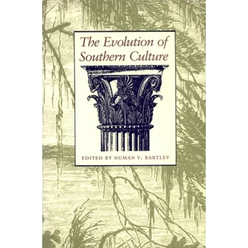The Evolution of Southern Culture