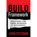 The BUILD Framework(R): Strategies for Crisis Readiness & Management