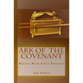 Ark of the Covenant: Moving With God's Presence