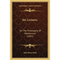 Six Lectures: On The Philosophy Of Mesmerism (1847)