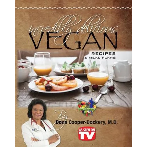 Incredibly Delicious Vegan Recipes and Meal Plans