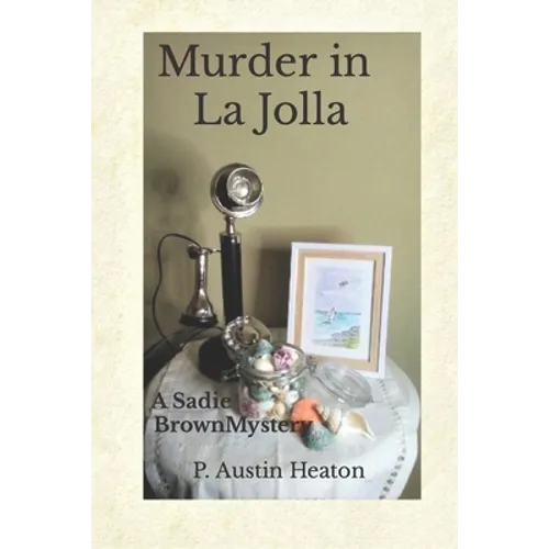Murder in La Jolla: A Sadie Brown Mystery