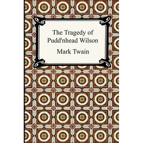 The Tragedy of Pudd'nhead Wilson