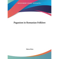 Paganism in Romanian Folklore