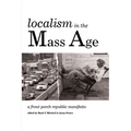 Localism in the Mass Age: A Front Porch Republic Manifesto