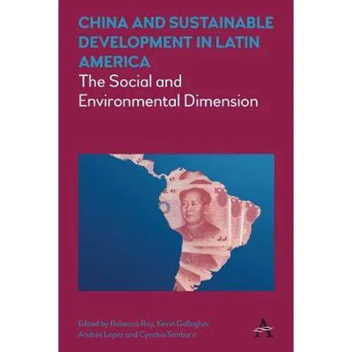 China and Sustainable Development in Latin America: The Social and Environmental Dimension