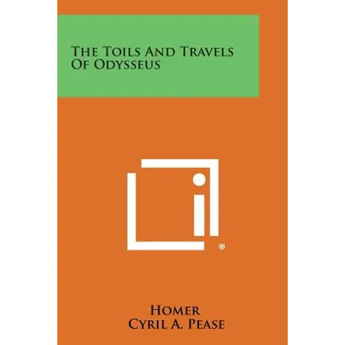 The Toils and Travels of Odysseus