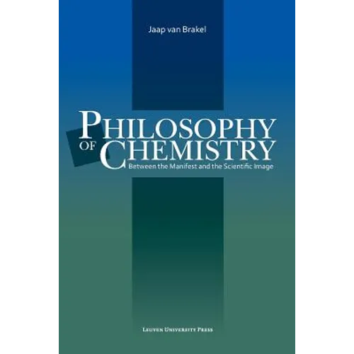 Philosophy of Chemistry: Between the Manifest and the Scientific Image
