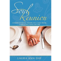 Soul Reunion: Understanding Where We Came From, Embracing Who We Are