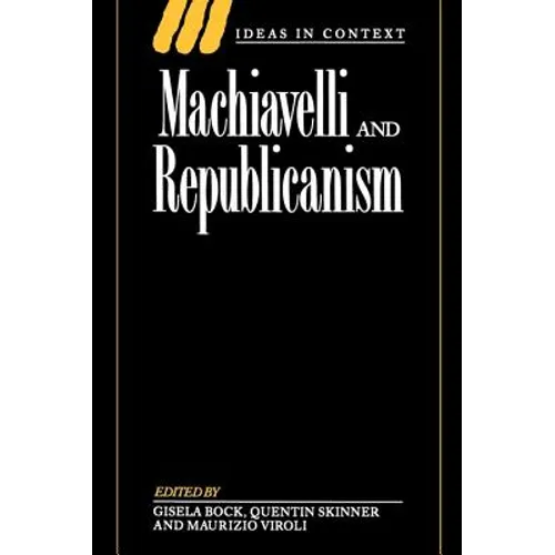 Machiavelli and Republicanism