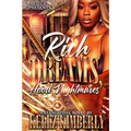 Rich Dreams, Hood Nightmares: A Standalone Novel