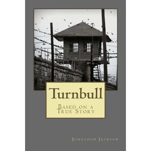 Turnbull: Based on a True Story