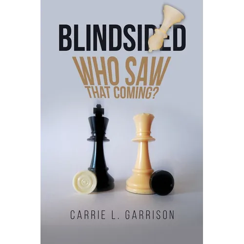 Blindsided: Who Saw That Coming?