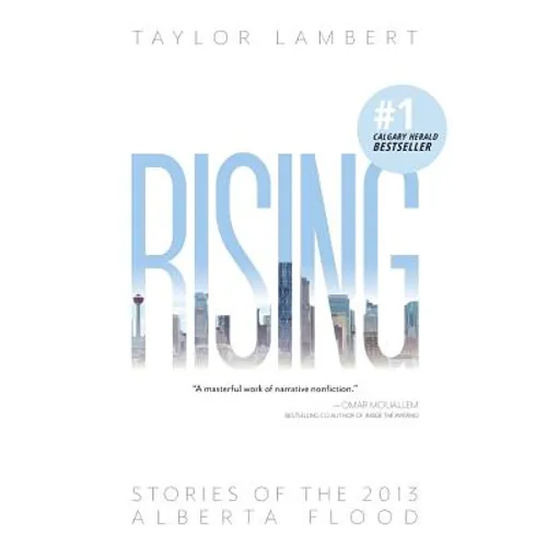 Rising: Stories of the 2013 Alberta Flood