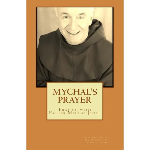 Mychal's Prayer: Praying with Father Mychal Judge