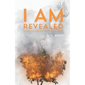 I Am Revealed: Knowing God on a First-Name Basis