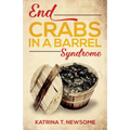 End Crabs in a Barrel Syndrome