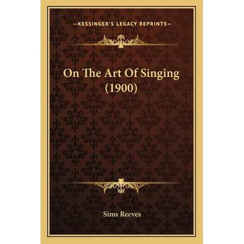 On The Art Of Singing (1900)