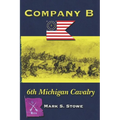 Company B 6th Michigan Cavalry