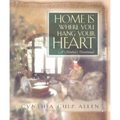 Home Is Where You Hang Your Heart: A Mother's Devotional