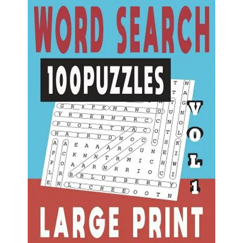 Word Search Large Print 100 Puzzles Vol 1