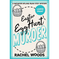 Easter Egg Hunt Murder: Large Print Edition