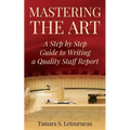 Mastering the Art: A Step-by-Step Guide to Writing a Quality Staff Report