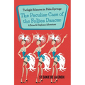 Twilight Manors in Palm Springs: The Peculiar Case of the Follies Dancer