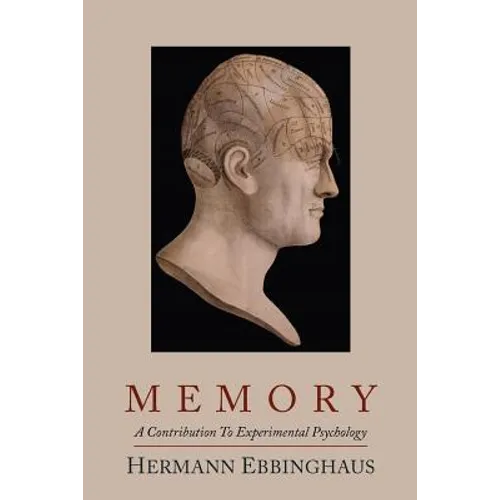 Memory; A Contribution to Experimental Psychology
