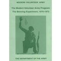 The Modern Volunteer Army Program: The Benning Experiment, 1970-1972