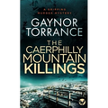 THE CAERPHILLY MOUNTAIN KILLINGS a gripping murder mystery