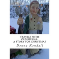 Travels with Old Befana: A Story for Christmas