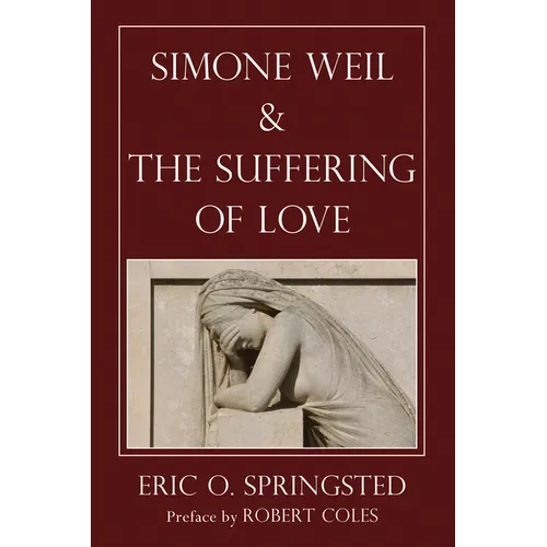Simone Weil and The Suffering of Love