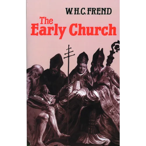 The Early Church: From the Beginnings to 461