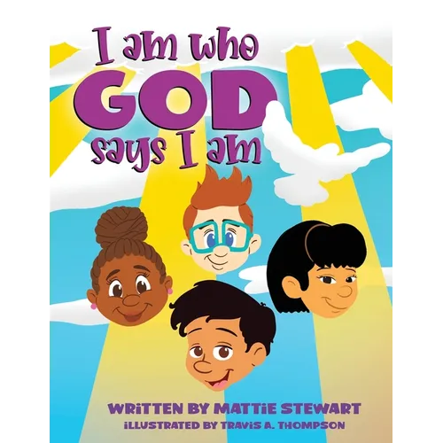 I Am Who God Says I Am