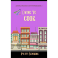 Dying to Cook