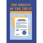 The Origins of the Trust - Hardcover